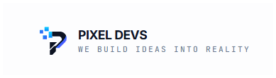 Pixel Devs — We Build Ideas Into Reality
